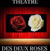 Illustration de Théâtre des Deux Roses 