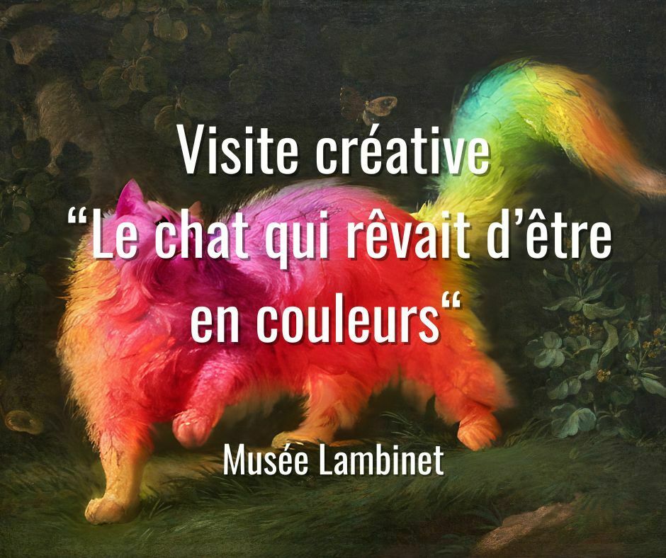 Visite créative “Le chat qui rêvait d'être en couleurs” (1/1)